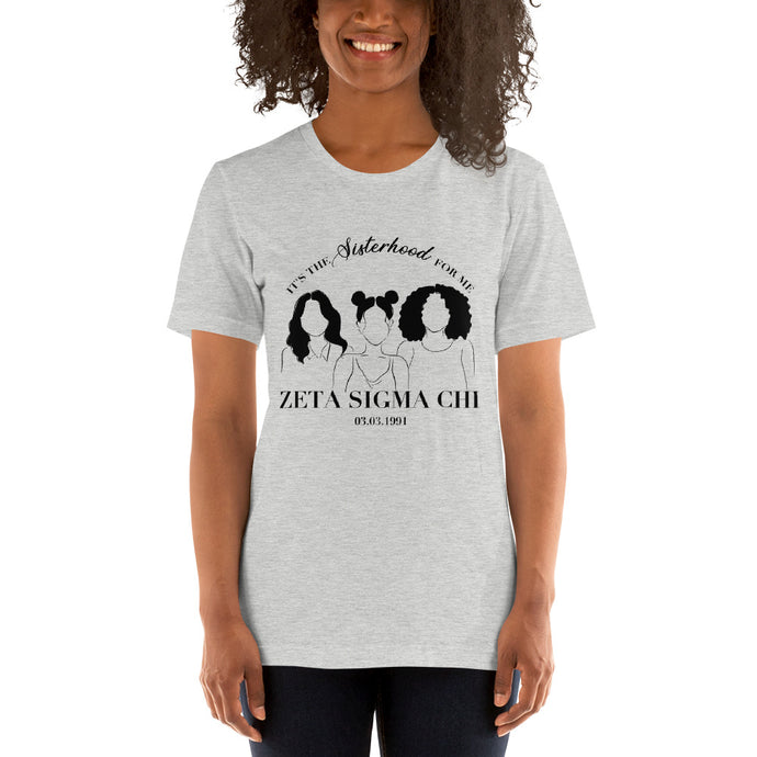 It's the Sisterhood for Me Tee...